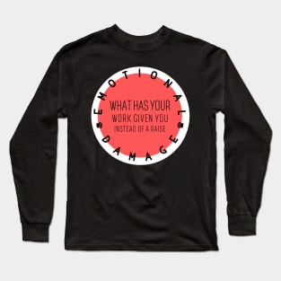 Emotional Damage Meme Trend, Work Long Sleeve T-Shirt